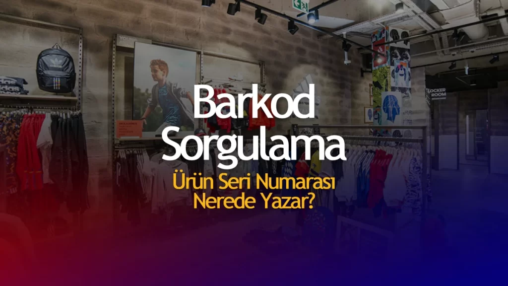 Adidas Barkod Sorgulama Adidas Barkod Sorgulama