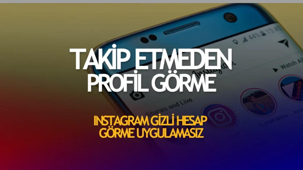 Takip Etmeden Profil Görme