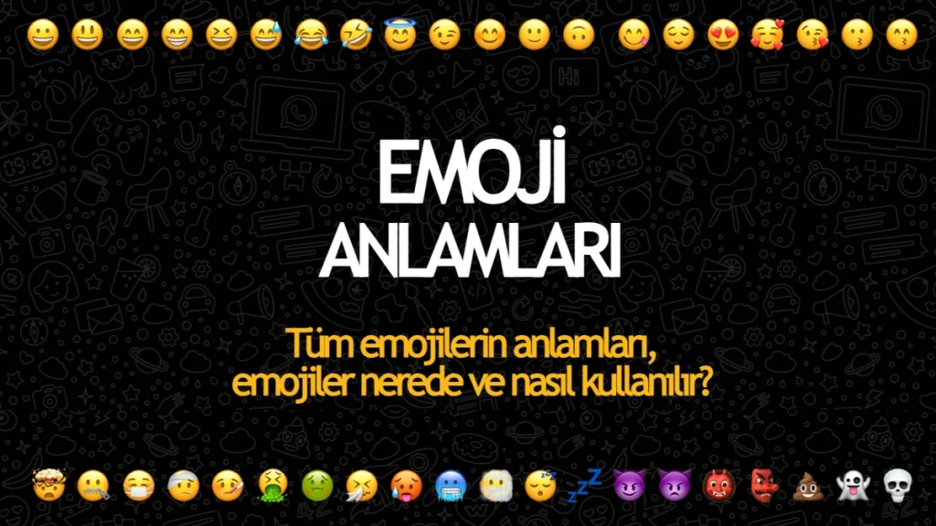 En Çok Kullanılan Emoji Anlamları